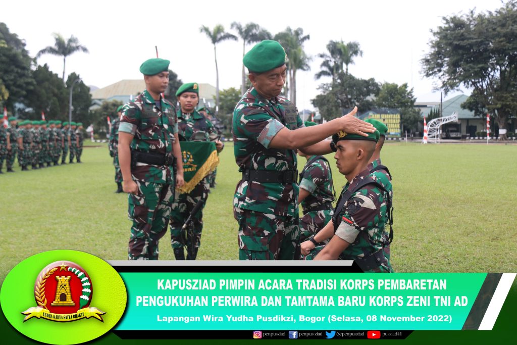 Kapusziad Pimpin acara Tradisi corps Pembaretan dan Pengukuhan Perwira dan Tamtama Baru corps Zeni TNI AD TA. 2022